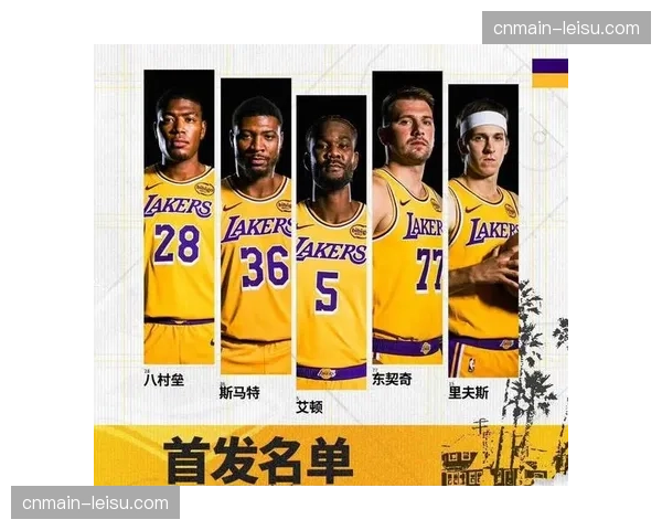 东契奇里夫斯双双缺阵，湖人后卫线轮换深度仅剩3人